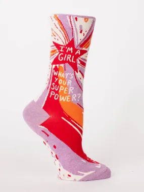 I'm A Girl - Whats Your Super Power? Women's Crew Socks